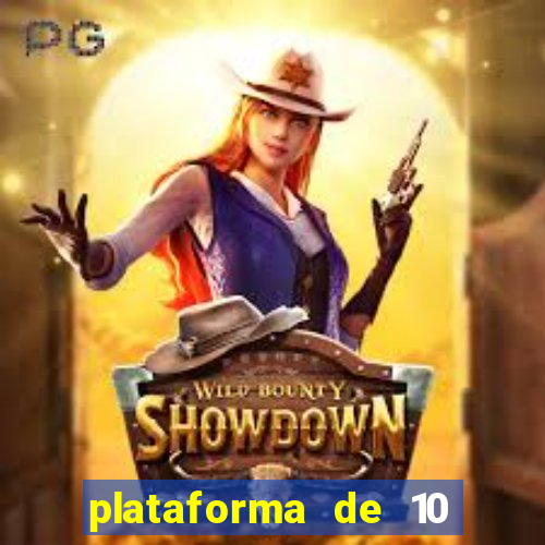 plataforma de 10 reais bet